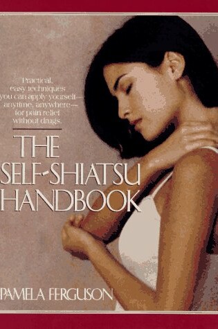 Cover of The Self-Shiatsu Handbook