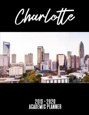 Book cover for Charlotte 2019 - 2020 Academic Planner