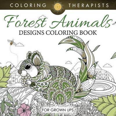 Book cover for Forest Animals Designs Coloring Book for Grown Ups