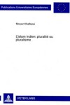 Book cover for L'Islam Indien: Pluralite Ou Pluralisme