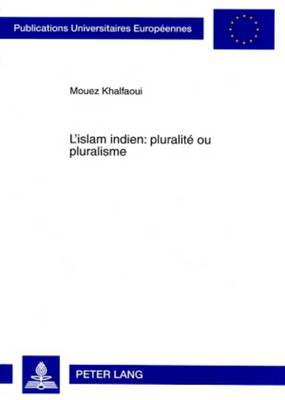 Book cover for L'Islam Indien: Pluralite Ou Pluralisme