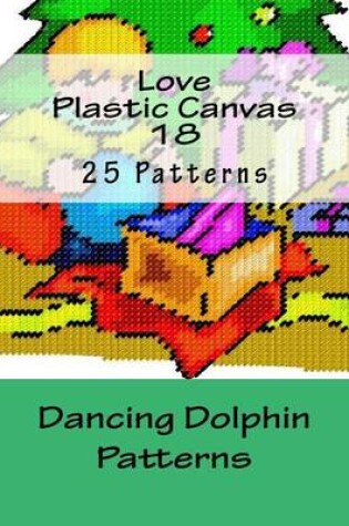 Cover of Love Plastic Canvas 18