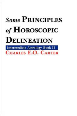 Book cover for Some Principles of Horoscopic Delineation