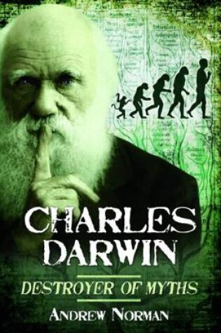 Cover of Charles Darwin: Destroyer of Myths