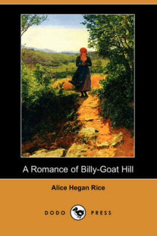 Cover of A Romance of Billy-Goat Hill (Dodo Press)