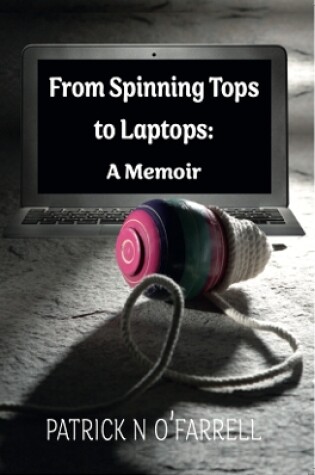 Cover of From Spinning Tops to Laptops