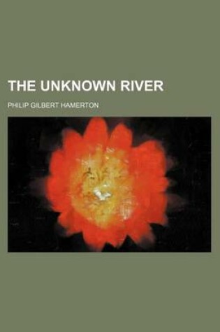 Cover of The Unknown River