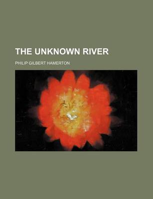 Book cover for The Unknown River