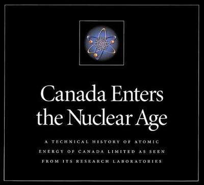 Book cover for Canada Enters the Nuclear Age