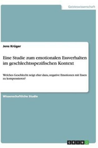 Cover of Eine Studie zum emotionalen Essverhalten im geschlechtsspezifischen Kontext