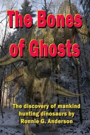 Cover of The Bones of Ghosts