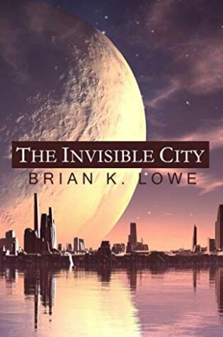 Cover of The Invisible City