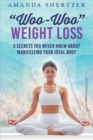 Cover of "Woo-Woo" Weight Loss