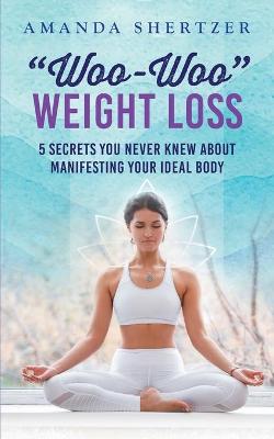 Book cover for "Woo-Woo" Weight Loss