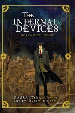 Cover of The Infernal Devices: The Complete Trilogy