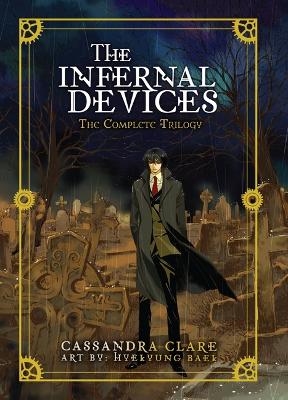 Book cover for The Infernal Devices: The Complete Trilogy
