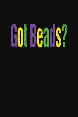 Book cover for Got Beads?