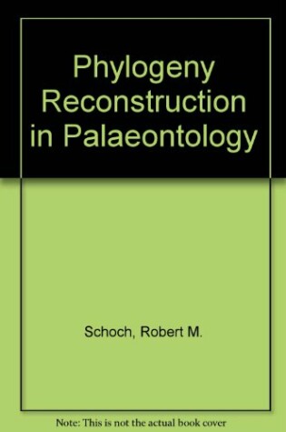 Cover of Phylogeny Reconstruction in Palaeontology