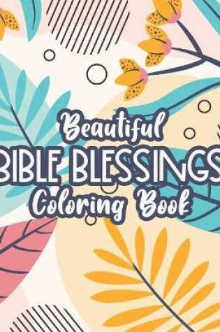Cover of Beautiful Bible Blessings Coloring Book