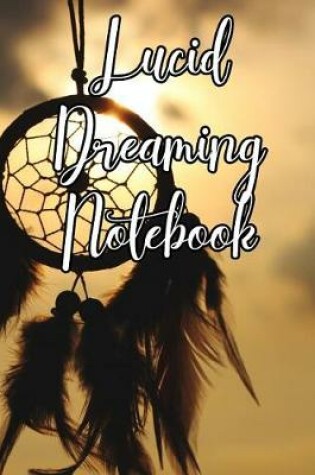 Cover of Lucid Dreaming Notebook