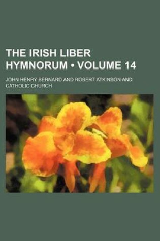 Cover of The Irish Liber Hymnorum (Volume 14)