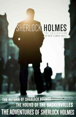 Book cover for The Sherlock Holmes Collection: The Adventures of Sherlock Holmes; The Hound of the Baskervilles; The Return of Sherlock Holmes (epub edition)