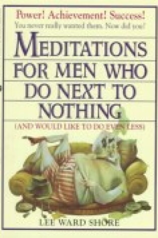 Cover of Meditations for Men Who Do Nothing