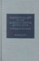 Cover of The Political Left in the American Theatre of the 1930's