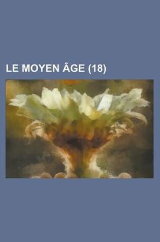 Cover of Le Moyen Age (18 )