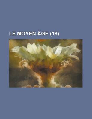 Book cover for Le Moyen Age (18 )