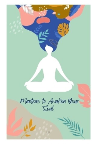 Cover of Mantras to awaken your soul