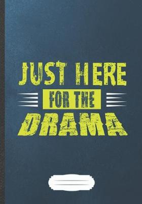 Book cover for Just Here for the Drama