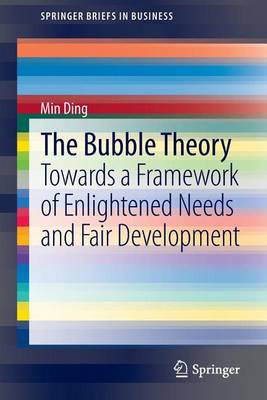 Book cover for The Bubble Theory: Towards a Framework of Enlightened Needs and Fair Development