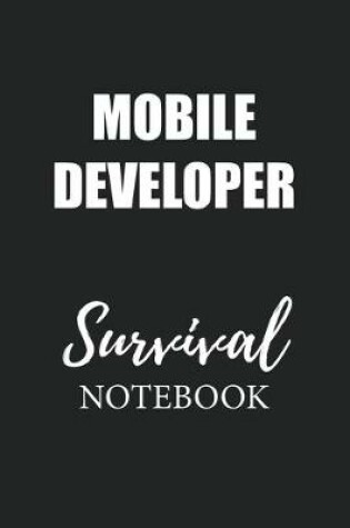 Cover of Mobile Developer Survival Notebook