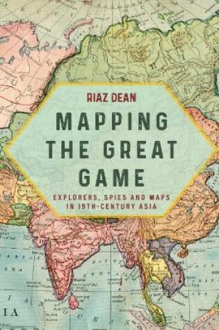 Cover of Mapping the Great Game