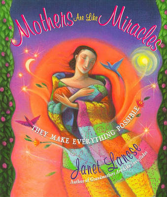 Book cover for Mothers are Like Miracles-- They Make Everything Possible