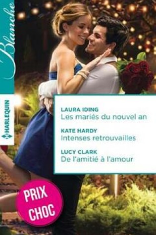 Cover of Les Maries Du Nouvel an - Intenses Retrouvailles - de L'Amitie A L'Amour