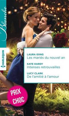Book cover for Les Maries Du Nouvel an - Intenses Retrouvailles - de L'Amitie A L'Amour