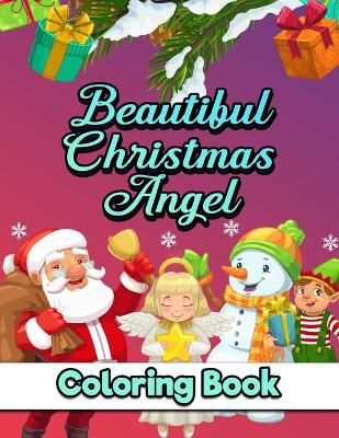 Book cover for Beautiful Christmas Angel Coloring Book