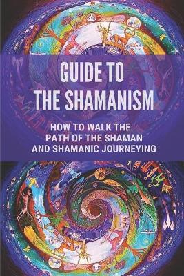 Cover of Guide To The Shamanism