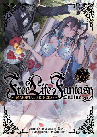 Cover of Free Life Fantasy Online: Immortal Princess (Light Novel) Vol. 4