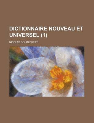 Book cover for Dictionnaire Nouveau Et Universel (1 )