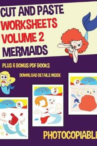 Cover of Cut and Paste Worksheets - Volume 2 (Mermaids)