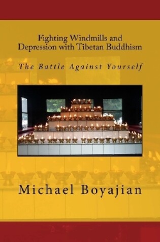 Cover of Fighting Windmills and Depression with Tibetan Buddhism