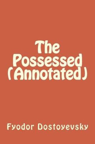 Cover of The Possessed (Annotated)