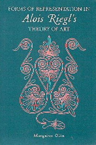 Cover of Forms of Representation in Alois Riegl's Theory of Art