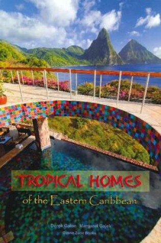 Cover of Tropical Homes of the Eastern Caribbean