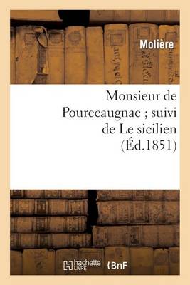 Book cover for Monsieur de Pourceaugnac Suivi de Le Sicilien