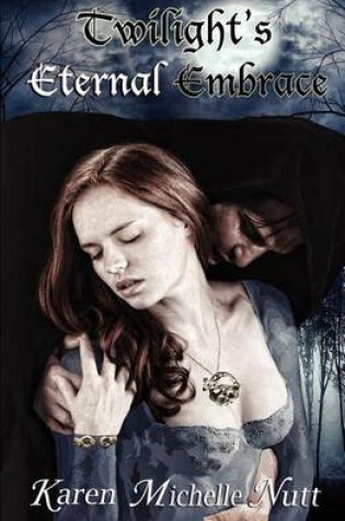 Cover of Twilight's Eternal Embrace