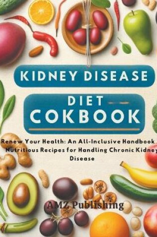 Cover of Kidney Disease Diet Cookbook